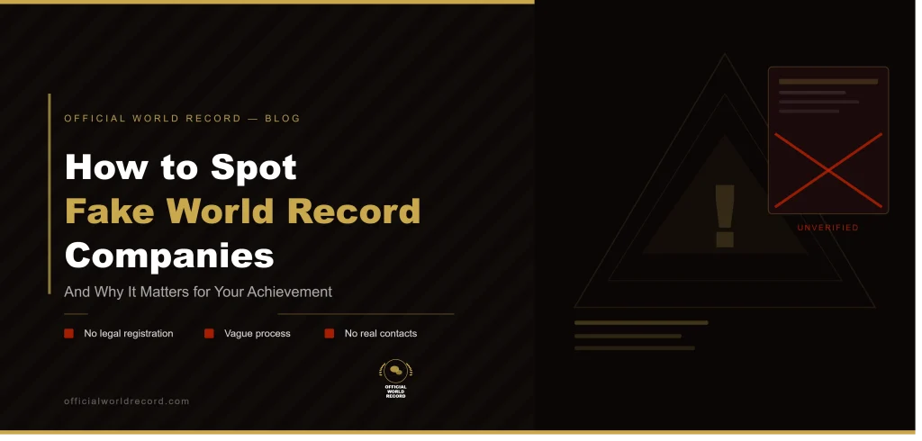 How to Spot Fake World Record Companies (And Why It Matters)