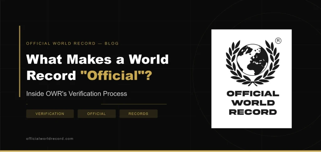 What Makes a World Record Official Inside OWRs Verification Process